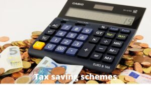 Tax saving schemes