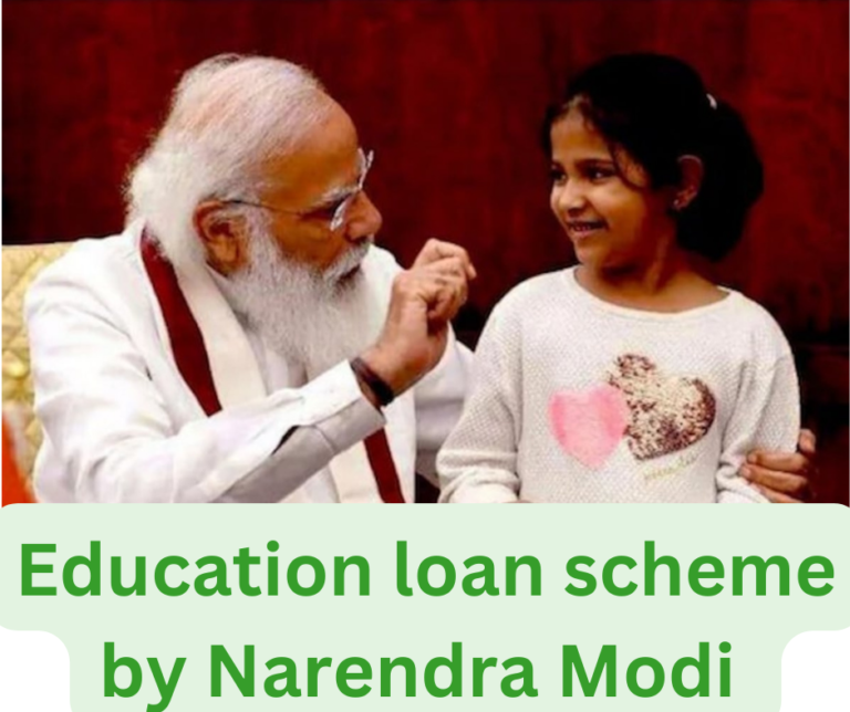 Education loan scheme by Narendra Modi 2023