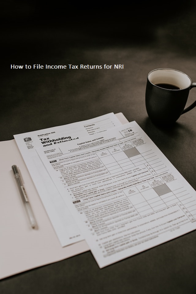 How To File Income Tax Returns For Nri Nivesh Kar Lo 