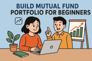 How to Build a Mutual Fund Portfolio for Beginners