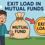 What Is an Exit Load in Mutual Funds?