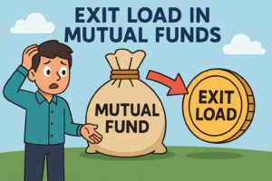 What Is an Exit Load in Mutual Funds?