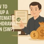 How to Set Up a Systematic Withdrawal Plan (SWP)